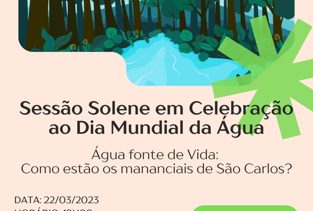 Camâra municipal realizará Sessão Solene em Celebração ao Dia Mundial da Água